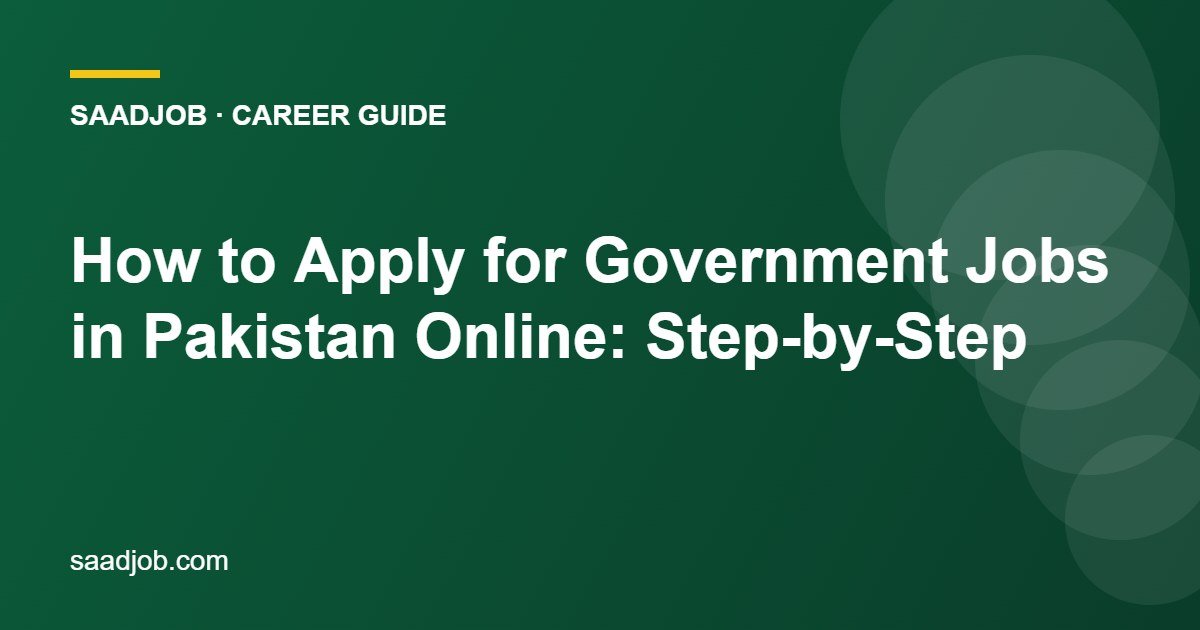 How to Apply for Government Jobs in Pakistan Online: Step-by-Step
