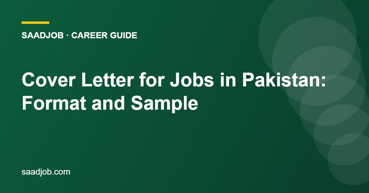 Cover Letter for Jobs in Pakistan: Format and Sample