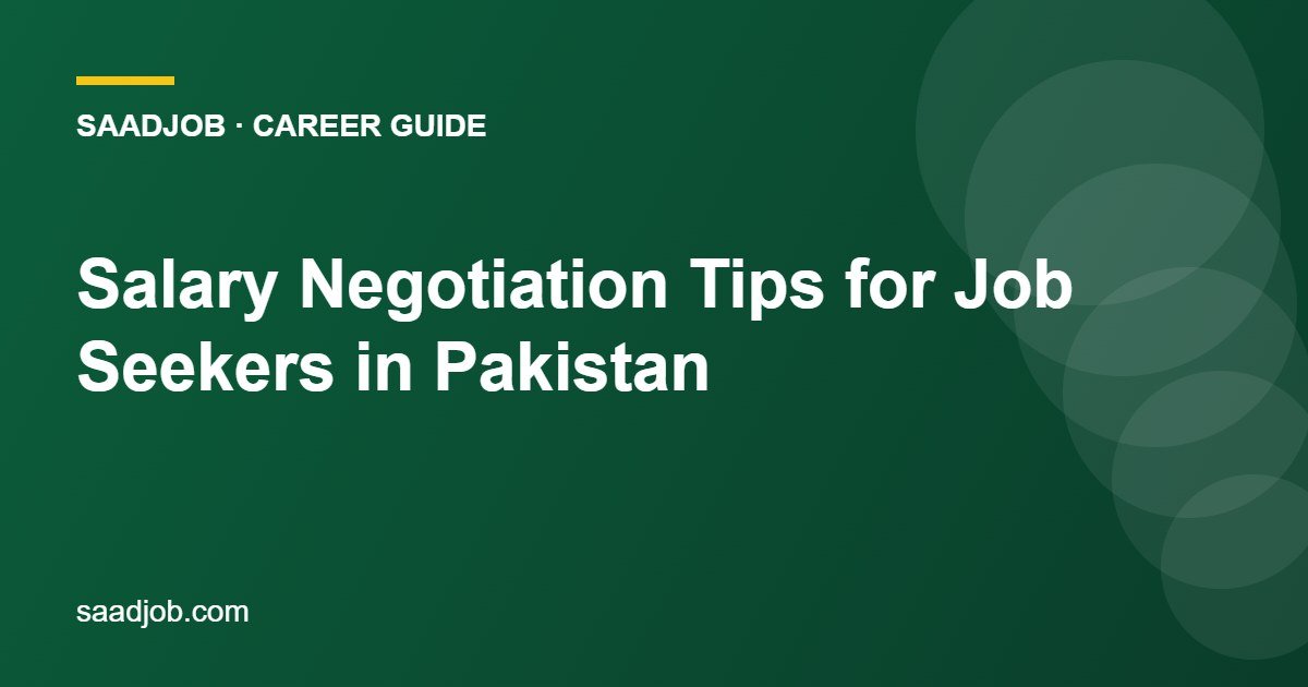 Salary Negotiation Tips for Job Seekers in Pakistan